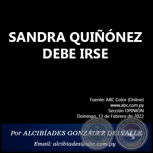 SANDRA QUINEZ DEBE IRSE - Por ALCIBADES GONZLEZ DELVALLE - Domingo, 13 de Febrero de 2022